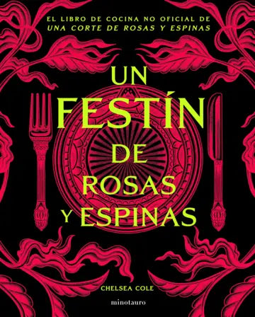 Un festín de rosas y espinas