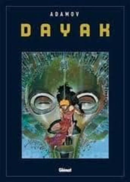 Dayak (Integral) de Philippe Adamov | Edición de Glénat Editorial (