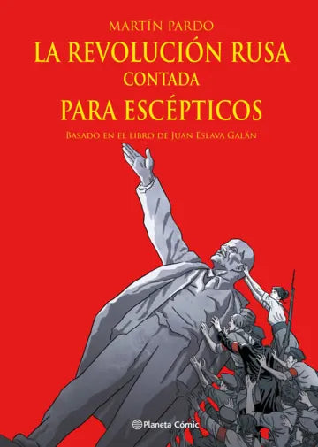 La Revolución rusa contada para escépticos (novela grafica)