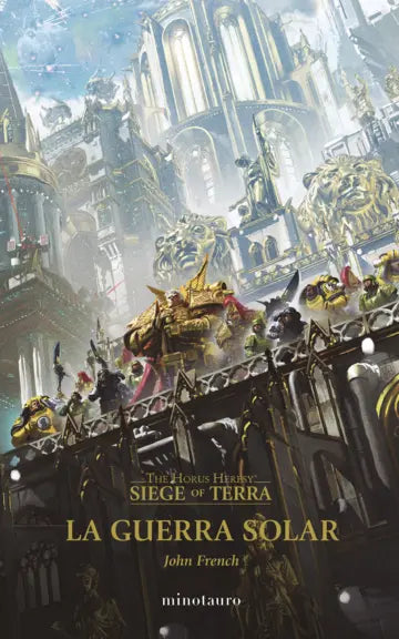 The Horus Heresy: Siege of Terra 01 La Guerra Solar