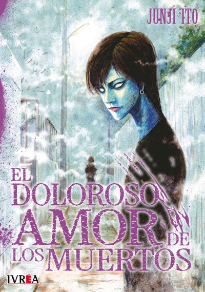 El Doloroso Amor de los Muertos