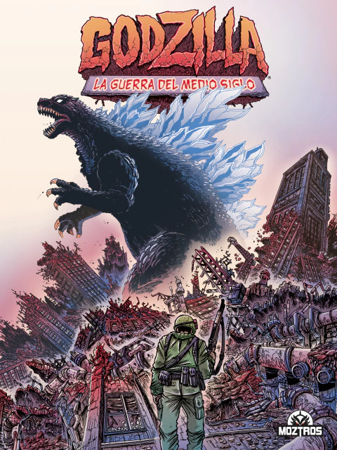 [PREVENTA] MOZTROS - GODZILLA: LA GUERRA DEL MEDIO SIGLO (Moztros Argentina)