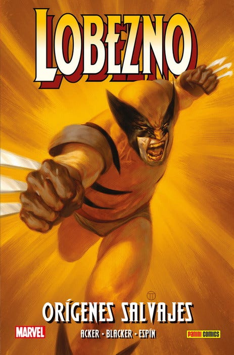 PREVENTA - 100% MARVEL HC ATEMPORALES LOBEZNO. OR™GENES SALVAJES