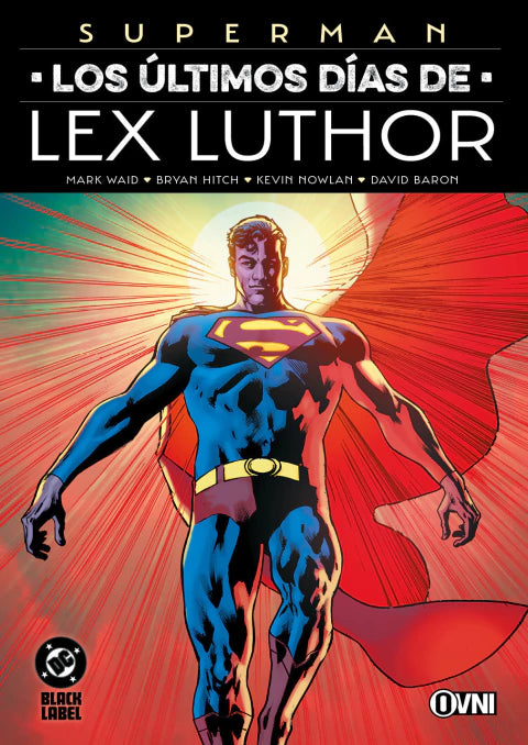 [PREVENTA] DC - SUPERMAN: LOS ÚLTIMOS DÍAS DE LEX LUTHOR