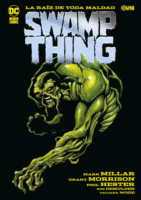 [PREVENTA] DC - BLACK LABEL - SWAMP THING: RAÍZ DE TODA MALDAD