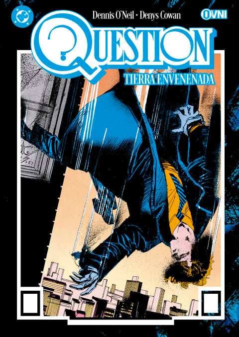 [PREVENTA] DC - QUESTION Vol. 2: TIERRA ENVENENADA